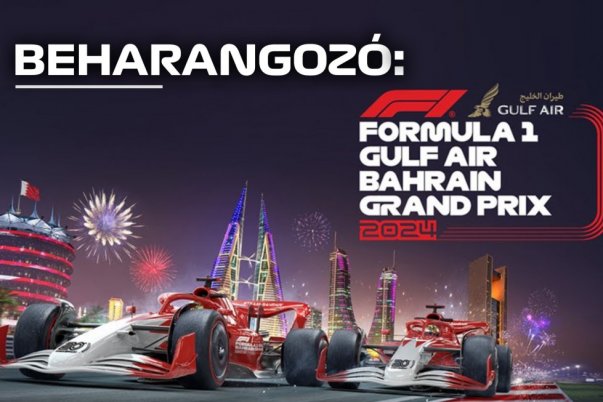 Gyorsulj fel! Az F1-es Bahreini Nagydíj közeleg!