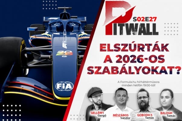 A Pitwall Kritikát fogalmaz a 2026-os F1-es szabályokkal kapcsolatban