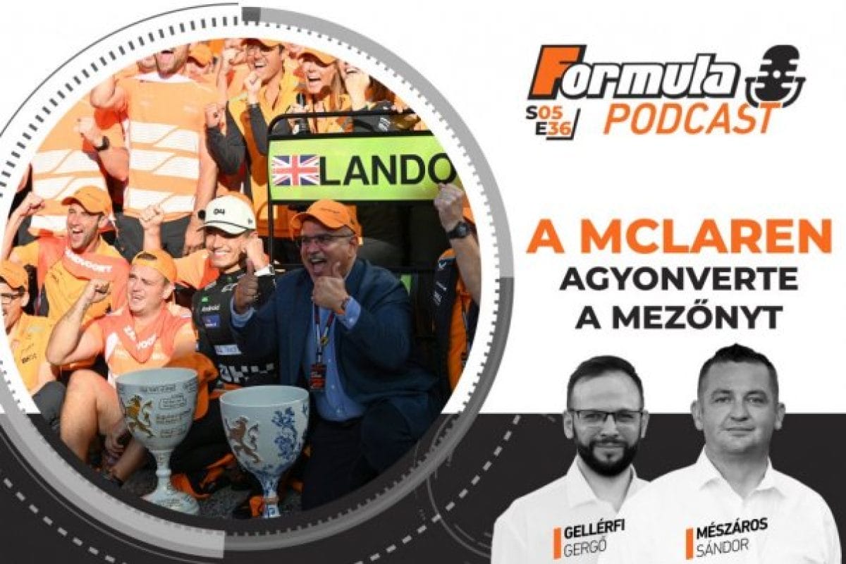 Podcast: A McLaren agyonverte a mezőnyt