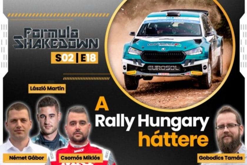 A Formula Shakedown: A Rally Hungary legmenőbb eseményei