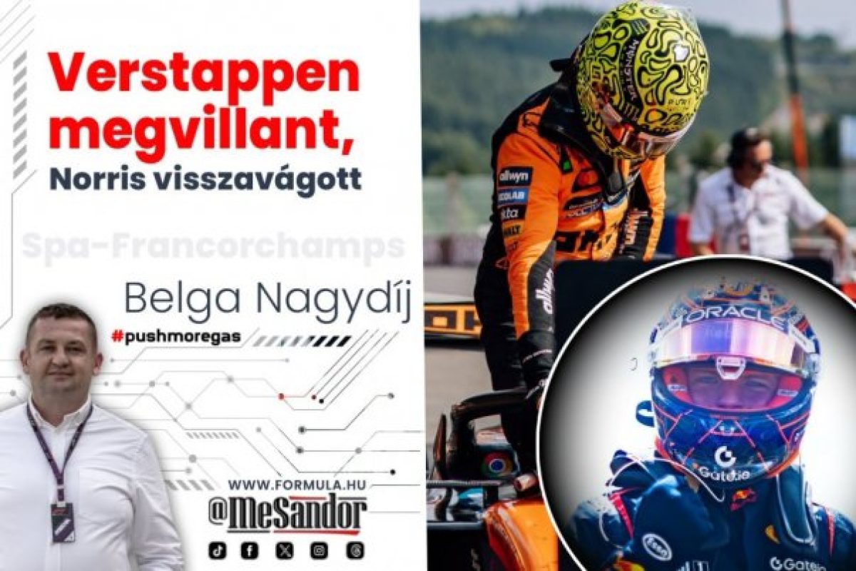 A Verstappen és Norris párbaj feszült fordulatai az aszfalton