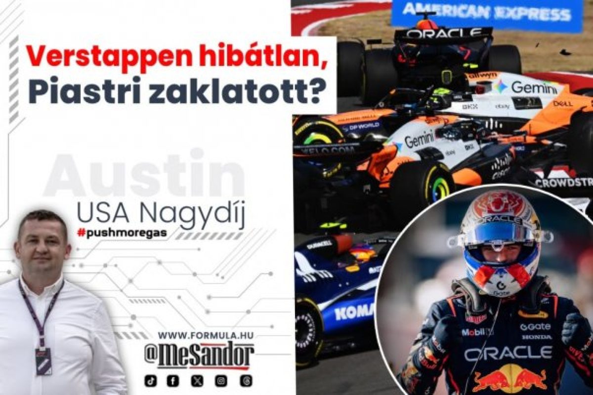 Verstappen tökéletes, Piastri zaklatva érzi magát