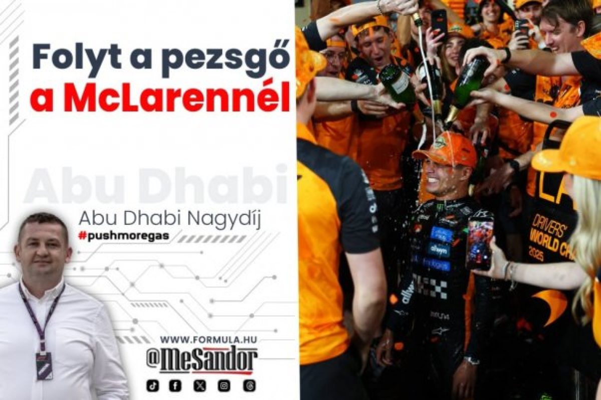 Helyszíni: Patakokban folyt a pezsgő a McLarennél