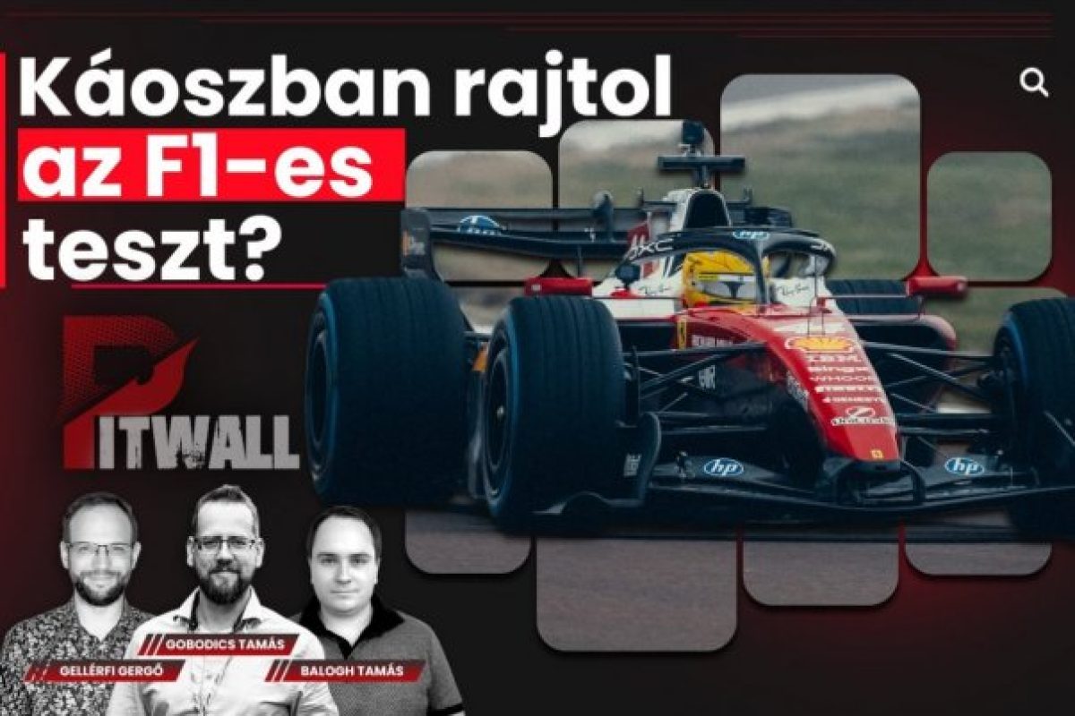 Pitwall Káosz: Az F1-es teszt káoszban rajtol!