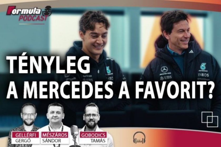 Podcast: TÉNYLEG a Mercedes az F1 2026-os favoritja?
