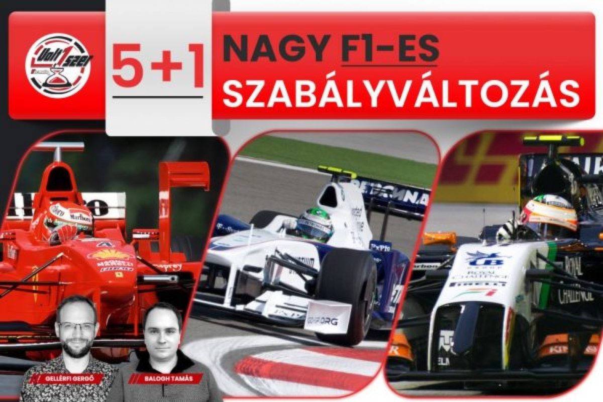 Az F1 történetének egyik legnagyobb szabályváltozása: 5+1 nagy változás