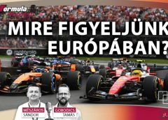Figyeld az F1 európai szezonját – Podcast a kulisszák mögött