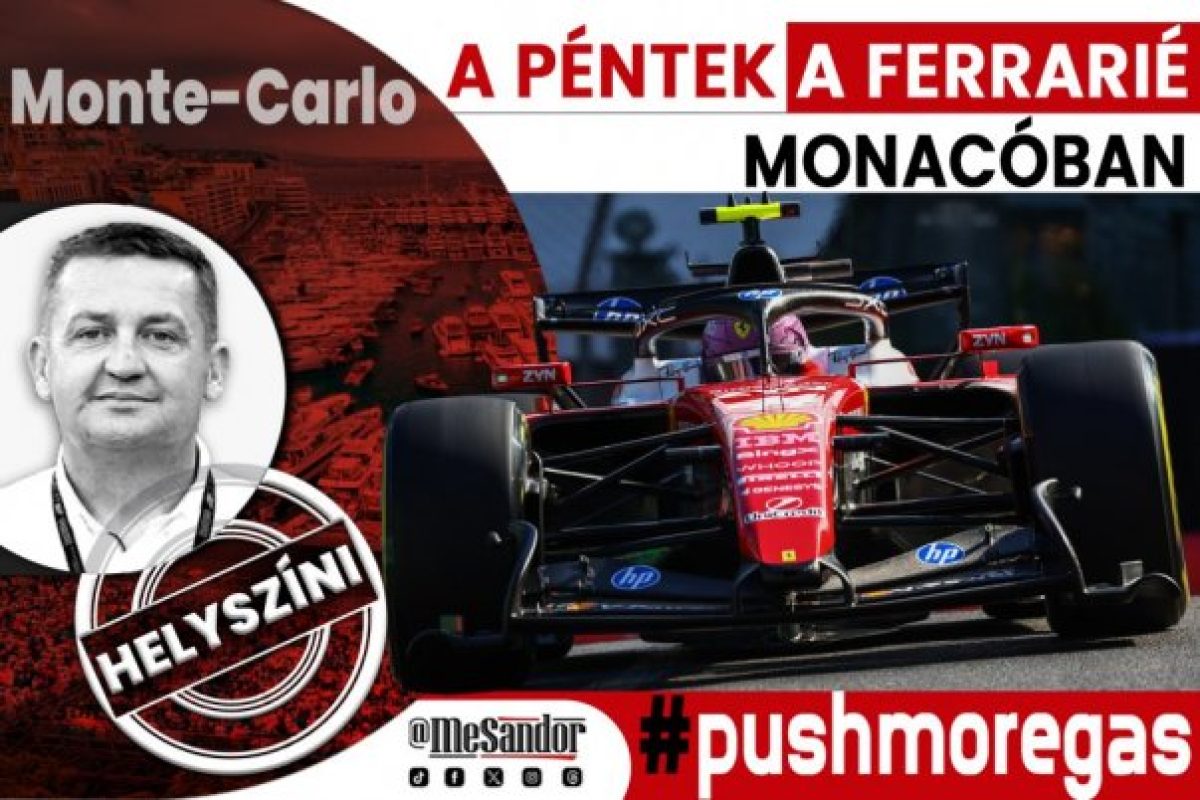 Helyszíni: A péntek a Ferrarié Monacóban